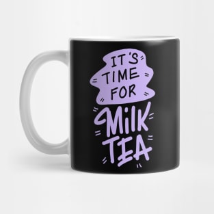 It’s time for Milk tea Mug